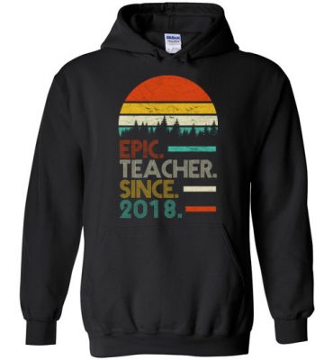 $32.95 – Epic Teacher Since 2019 Retro style Hoodie