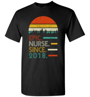 $18.95 – Epic Nurse Since 2019 Retro style T-Shirt