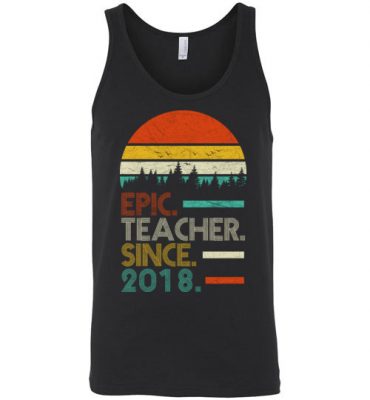 $24.95 – Epic Teacher Since 2019 Retro style Unisex Tank