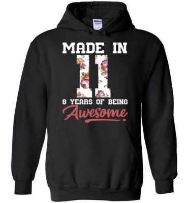 $32.95 – 8 Years Old Birthday Girl Shirts Born in 2011 8th Birthday Hoodie