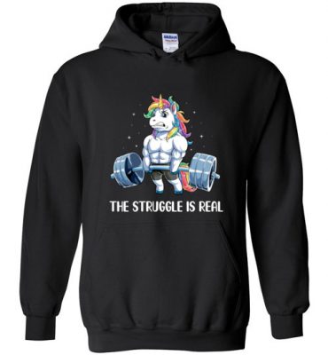 $32.95 – Funny Gym Unicorn Shirts The Struggle is Real Hoodie