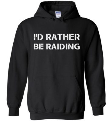 $32.95 – Funny Wow Gaming Shirts Quote with sayings I'd Rather Be Raiding Hoodie