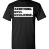 $18.95 - StandWithPP Quotes Shirts with sayings Gratitude. Rest. Resilience. T-Shirt