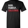 $18.95 – Christian Dad Father Day Gift God Family Falcons T-Shirt