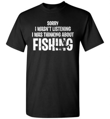 $18.95 – Fishing Funny Shirts Sarcasm Quotes Joke Hobbies Humor T-Shirt