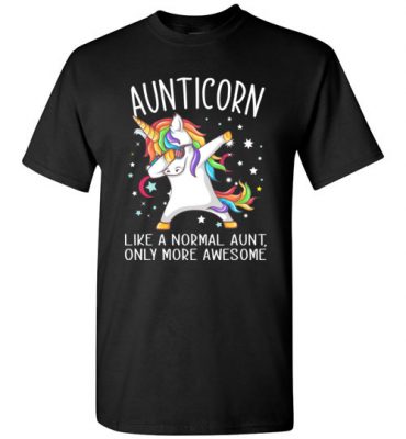 $18.95 - Best Aunt Ever Shirts Aunticorn Like An Aunt Only Awesome Dabbing Unicorn T-Shirt