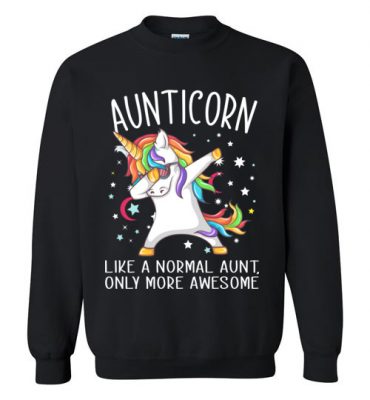 $29.95 - Best Aunt Ever Shirts Aunticorn Like An Aunt Only Awesome Dabbing Unicorn Sweatshirt