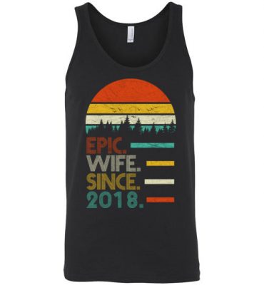 $24.95 – Funny Wedding Anniversary Epic wife since 2018 Unisex Tank