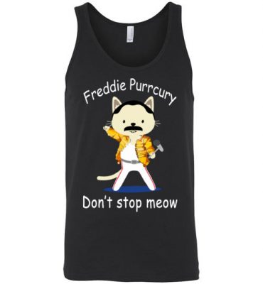 $24.95 - Funny Freddie Purrcury Don’t Stop Meow Unisex Tank