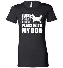 $19.95 – Sorry, I Can't. I Have Plans With My English Setter Dog Funny Dog Tee Shirts Lady T-Shirt