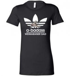 $19.95 – A-Badass Weimaraner Dad T-Shirts Gift for Weimaraner Dog Lovers Lady T-Shirt