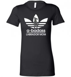 $19.95 – A-Badass Labrador Mom T-Shirts Gift for Labrador Retrievers Dog Lovers Lady T-Shirt