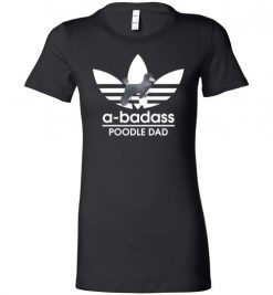 $19.95 – A-Badass Poodle Dad T-Shirts Gift for Dog Lovers Lady T-Shirt