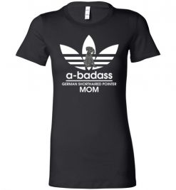 $19.95 – A-Badass German Shorthaired Pointer Mom T-Shirts Gift for Dog Lovers Lady T-Shirt