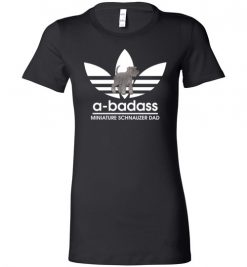 $19.95 – A-Badass Miniature Schnauzer Dad T-Shirts Gift for Dog Lovers Lady T-Shirt