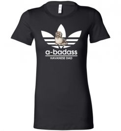 $19.95 – A-Badass Havanese Dad T-Shirts Gift for Dog Lovers Lady T-Shirt