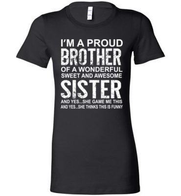 $19.95 – Funny Gift for Brother From Awesome Sister Birthday Lady T-Shirt