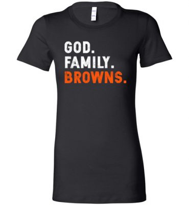 $19.95 – Christian Dad Father Day Gift God Family Browns Lady T-Shirt