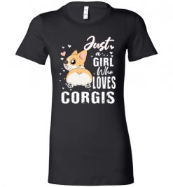 $19.95 – Dog Lovers Shirts Just a Girl Who Loves Corgis Lady T-Shirt