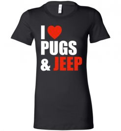 $19.95 – Pug Dog Owners Gift I Love Jeep & Pugs Lady T-Shirt