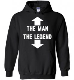 $32.95 – The Man The Legend Funny Adult Tee Hoodie