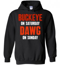 $32.95 – Buckeye on Saturday Dawg on Sunday T-Shirts Cleveland Ohio Columbus College Football Tee Hoodie