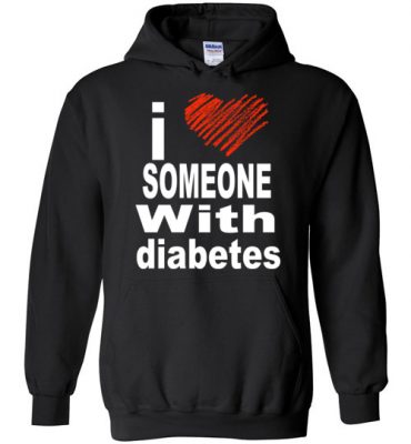 $32.95 – I Love Someone With Diabetes Hoodie