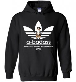 $32.95 – A-Badass Miniature American Shepherd Dad T-Shirts Gift for Dog Lovers Hoodie