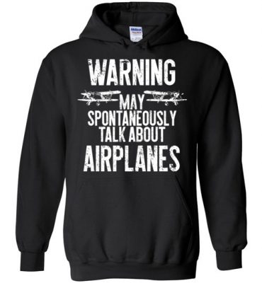 $32.95 – Funny Pilot and Aviation Shirts Talk about Airplanes Hoodie