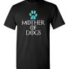 $18.95 – Mother of Dogs Funny Gifts Novelty Graphic Dog Lovers T-Shirt