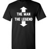 $18.95 – The Man The Legend Funny Adult Tee T-Shirt