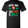 $18.95 – Kiss Me I’m A Youtuber Or Irish Or Drunk Or Whatever Funny St Patricks Day Tee T-Shirt