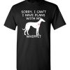 $18.95 – Sorry, I Can't. I Have Plans With My Whippet Dog Funny Dog Tee Shirts T-Shirt