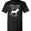 $18.95 – Sorry, I Can't. I Have Plans With My Beagle Dog Funny Dog Tee Shirts T-Shirt