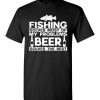 $18.95 – Funny Fishing And Beer Gift Christmas Humor Fishing Beer Lovers Cool T-Shirt