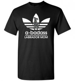 $18.95 – A-Badass Labrador Mom T-Shirts Gift for Labrador Retrievers Dog Lovers T-Shirt