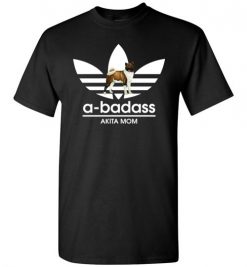 $18.95 – A-Badass Akita Mom T-Shirts Gift for Dog Lovers T-Shirt