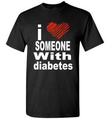 $18.95 – I Love Someone With Diabetes T-Shirt