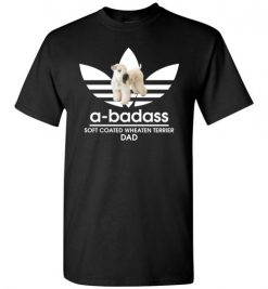 $18.95 – A-Badass Soft Coated Wheaten Terrier Dad T-Shirts Gift for Dog Lovers T-Shirt