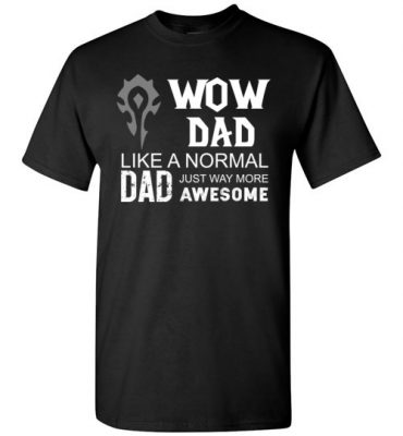 $18.95 – WOW Dad Like a Normal Dad Way More Awesome Funny Game T-Shirt