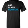 $18.95 – Christian Dad Father Day Gift God Family Panthers T-Shirt