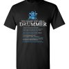 $18.95 – Funny Drummer Gift Shirts You're A Drummer If T-Shirt