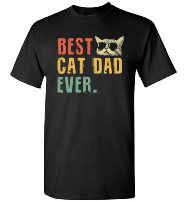 $18.95 – Best Cat Dad Ever Shirts Funny Cat Daddy Gift T-Shirt