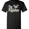 $18.95 – The Pugfather Pug Shirts Funny Dog Dad T-Shirt