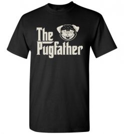 $18.95 – The Pugfather Pug Shirts Funny Dog Dad T-Shirt