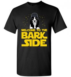 $18.95 - Welcome to the Bark Side of Basset Hound Shirts Funny Star Wars T-Shirt