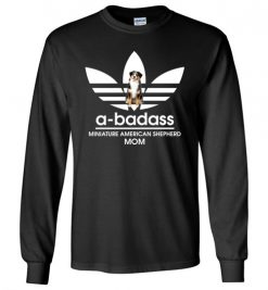 $23.95 – A-Badass Miniature American Shepherd Mom T-Shirts Gift for Dog Lovers Long Sleeve T-Shirt