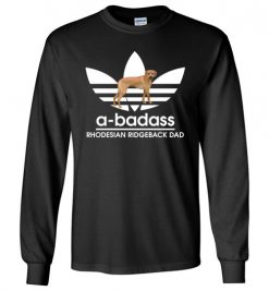 $23.95 – A-Badass Rhodesian Ridgeback Dad T-Shirts Gift for Dog Lovers Long Sleeve T-Shirt