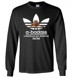 $23.95 – A-Badass Chesapeake Bay Retriever Mom T-Shirts Gift for Dog Lovers Long Sleeve T-Shirt