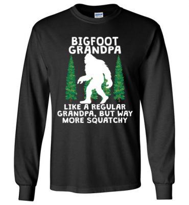 $23.95 – Bigfoot Grandpa Shirts Funny Sasquatch Gift Long Sleeve T-Shirt